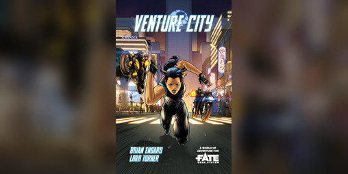 Cover image for Venture City • A Superpunk Sourcebook for Fate Core