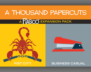Fiasco Expansion - A Thousand Papercuts   - Two playset decks for the award-winning game of powerful ambition and poor impulse control. 