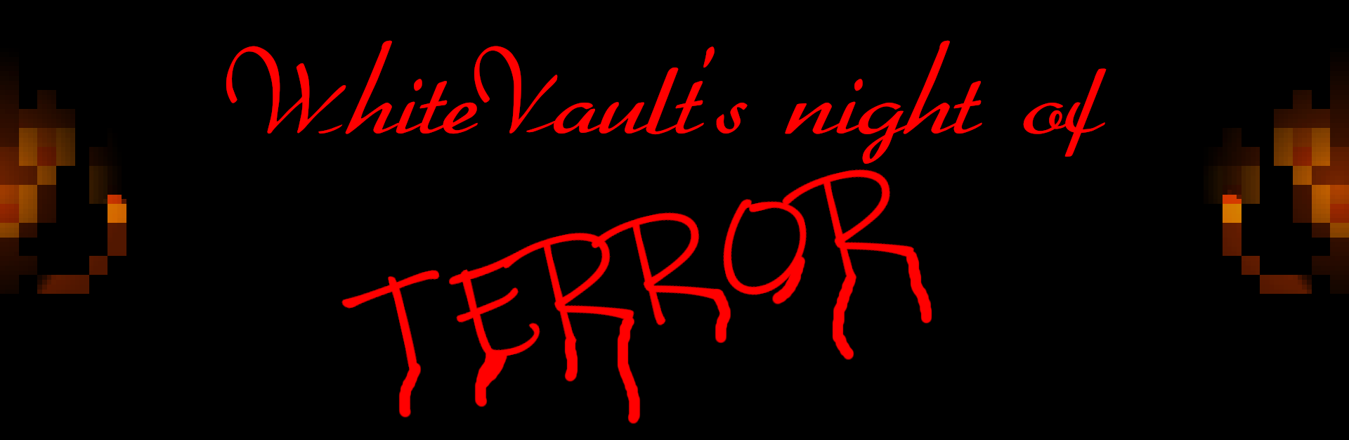 WhiteVault's night of terror!