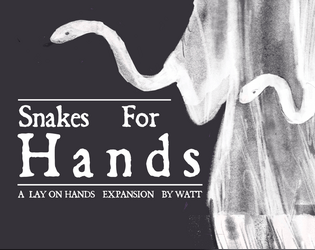 SNAKES FOR HANDS  