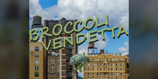 Cover image for BROCCOLI VENDETTA