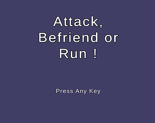 Cover image for Attack, Befriend or Run !