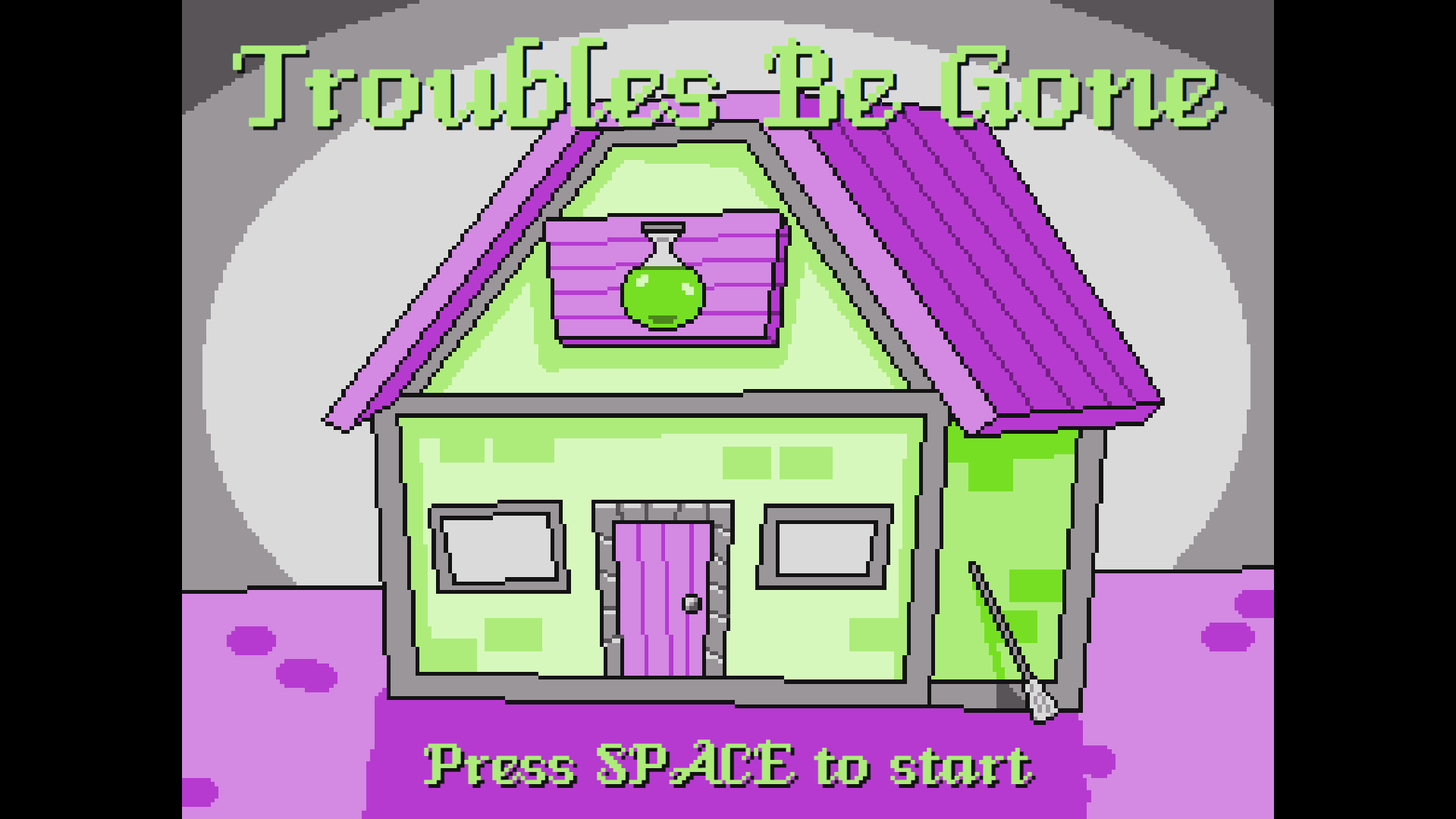 Troubles Be Gone