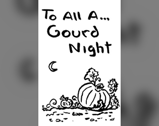 And To All A ... Gourd Night   - adventure site pocketmod 