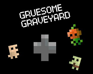 GRUESOME GRAVEYARD