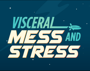 Visceral Mess & Stress  