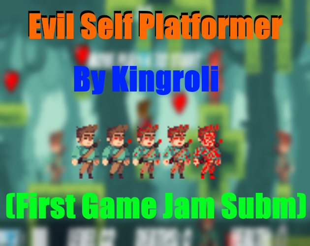 Evil Self Platformer