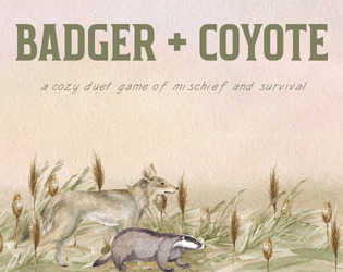 Badger + Coyote Duet RPG   - An asymmetrical, GMLess duet roleplaying game 