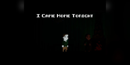 Cover image for I Came Home Tonight