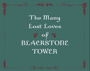 The Many Lost Loves of Blackstone Tower  