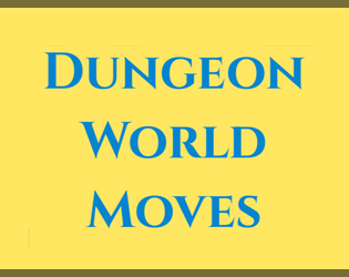 Dungeon World Moves  