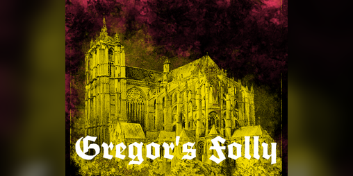 Cover image for Gregor's Folly — for MÖRK BORG
