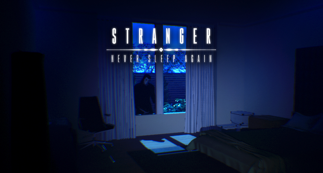 Stranger: Never Sleep Again