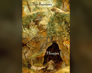 The Barrows Hunger   - A deadly delve into the maws of the beast for Cairn RPG 