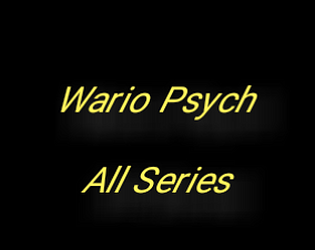 Wario Psych - All Series