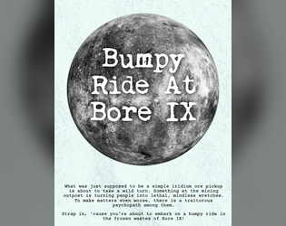 Bumpy Ride at Bore IX   - A one-shot on a frozen planet for Mothership RPG 