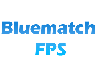 Bluematch- FPS GAME
