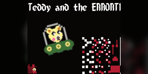 Cover image for TEDDY AND THE ERRORTITLENOTFOUND