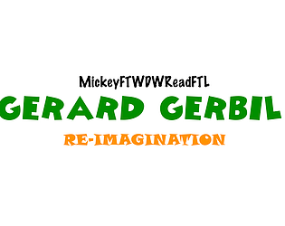 Gerard Gerbil: Re-Imagination