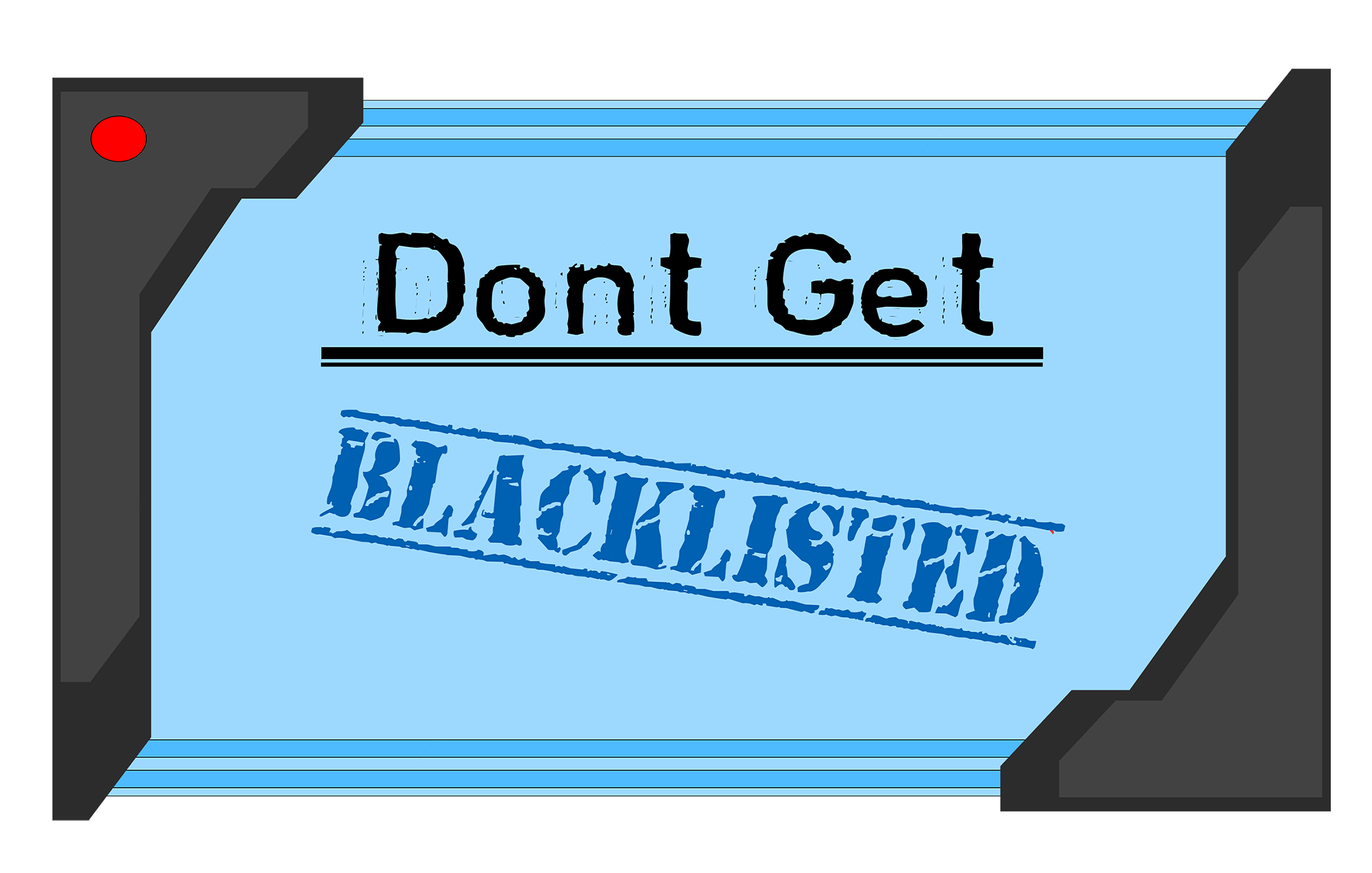 Don't Get Blacklisted - Public Beta