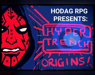 HYPERTRENCH: ORIGINS   - Fight alongside the Generation caught in the Fall of a Great Galactic Era! 