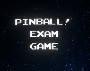 Pinball! Exam Game