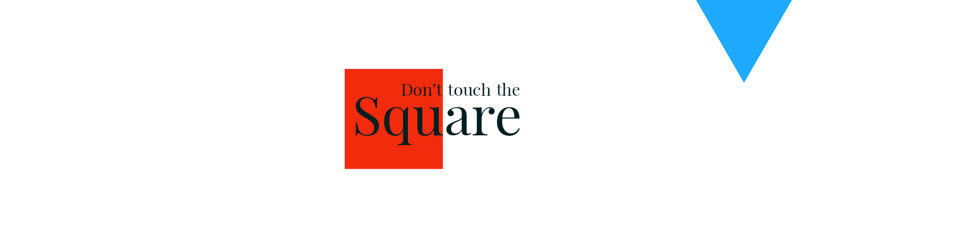 Don't Touch The Square