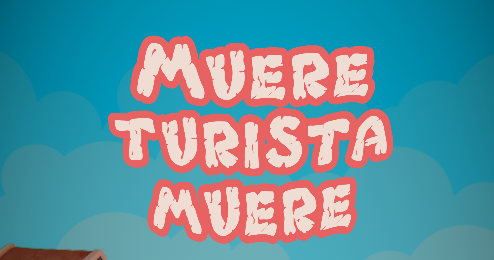 Cover image for Muere Turista Muere