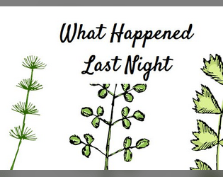 What Happened Last Night?   - Be a sleepwalker witch and then try to discover what have you done last night 
