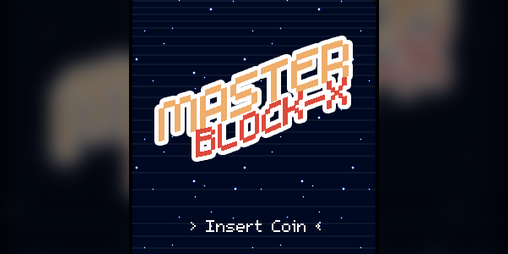 Cover image for MASTER BLOCK-X #VGLgamejam