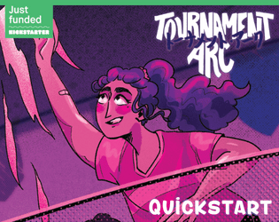 Tournament Arc Quick-start   - The quick-start for the sports anime inspired GM-less RPG for everyone