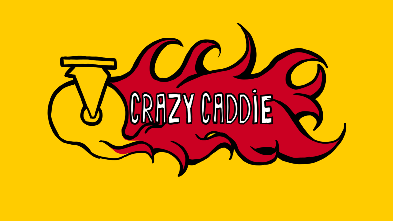 Crazy Caddie