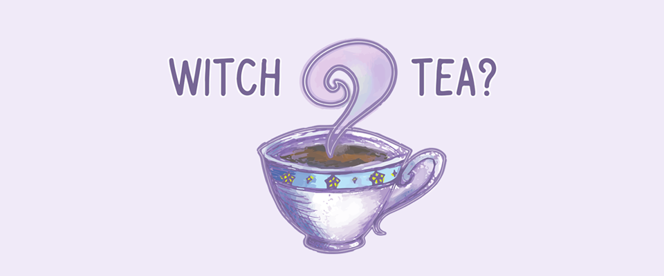 Witch Tea?
