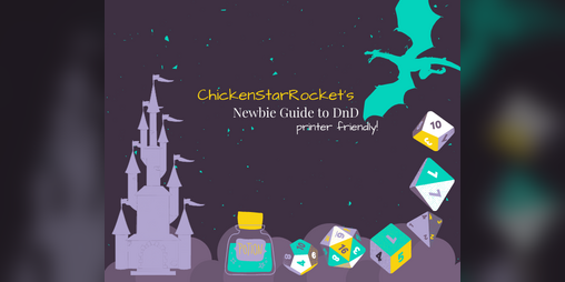 Cover image for ChickenStarRocket's Newbie Guide to DnD