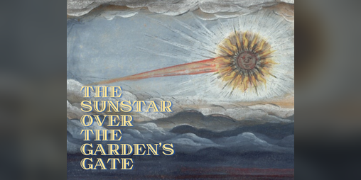 Cover image for The Sunstar over the Garden's Gate