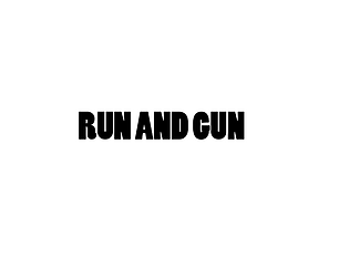 EPQ - Run and Gun