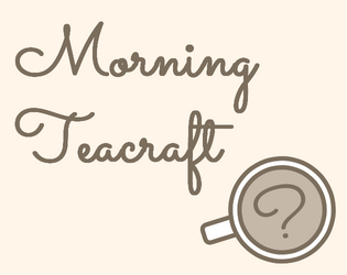 Morning Teacraft   - a witch's primer to brewing tea. 