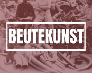 Beutekunst   - A rules-light TTRPG about good-natured art heisting in the 90s. 