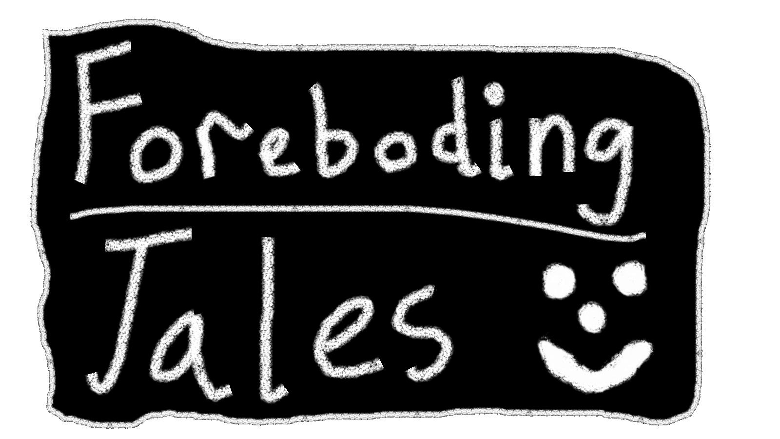 Foreboding Tales