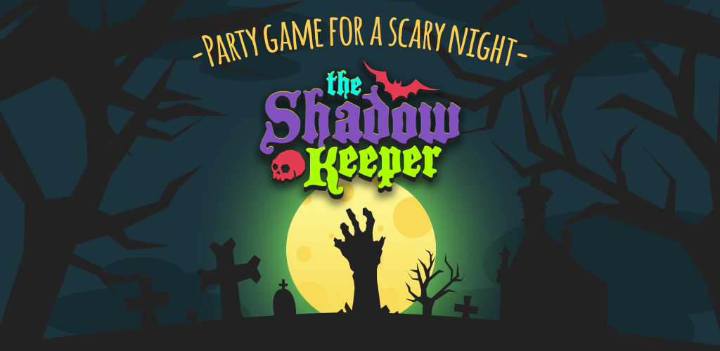 The Shadow Keeper: a party game for a scary night