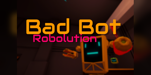 Cover image for Bad Bot - Robolution