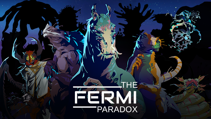 The Fermi Paradox ( Early Access )