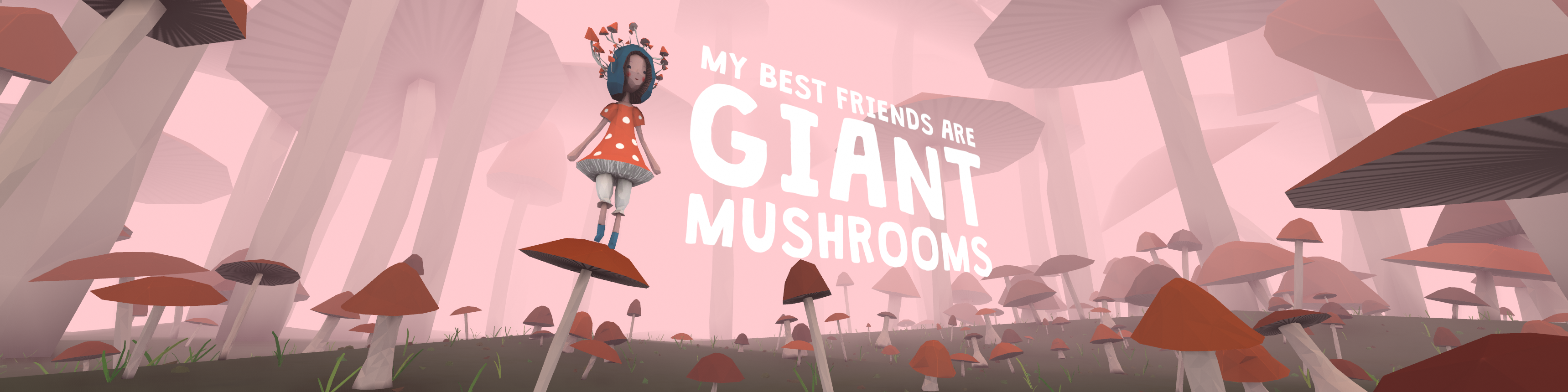 My Best Friends Are Giant Mushrooms (VR Only!)