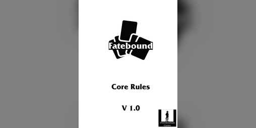Cover image for Fatebound: The Deckbuilder RPG Core Rules