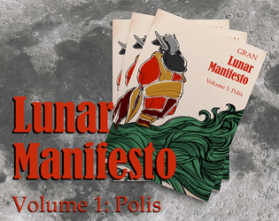 Lunar Manifesto Volume: 1   - The political parties of future magic moon. 