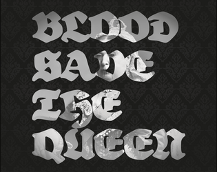 Blood Save The Queen  