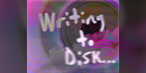 Cover image for Writing to Disk...
