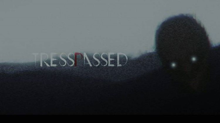 Tresspassed (Canceled)