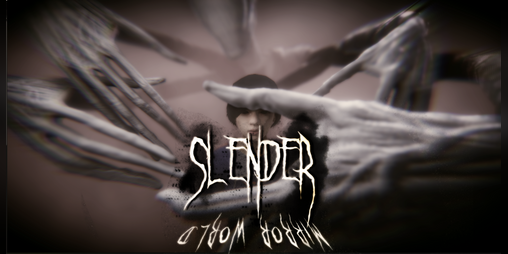Cover image for Slender Mirror World (Part I)