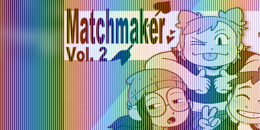 Cover image for Matchmaker Vol. 2